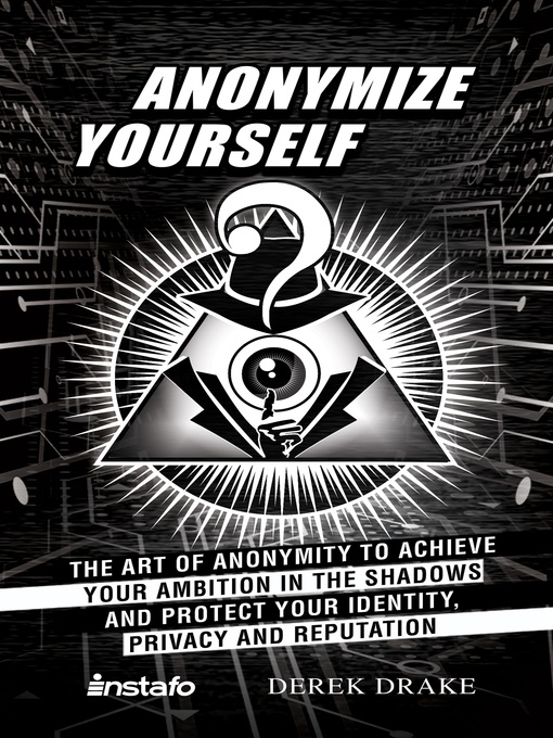 Title details for Anonymize Yourself by Instafo - Available